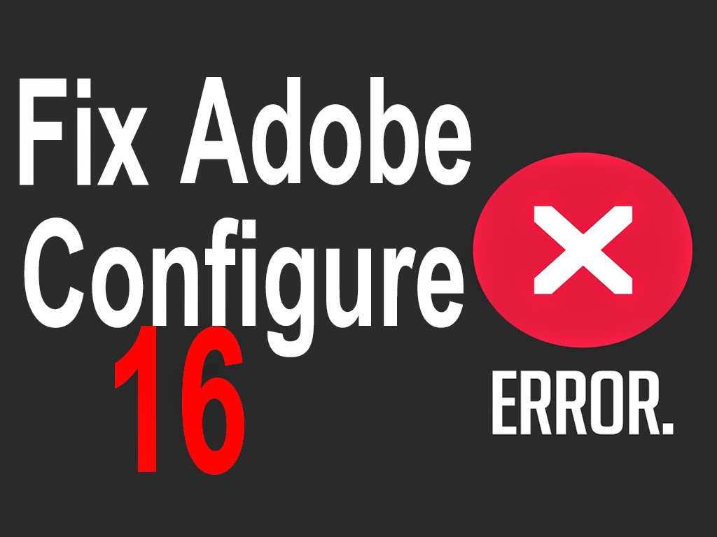 Adobe error 16