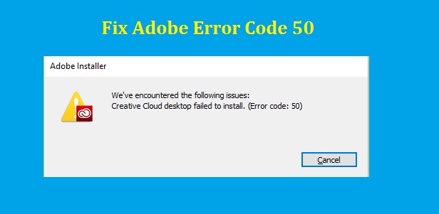 Adobe error code 50