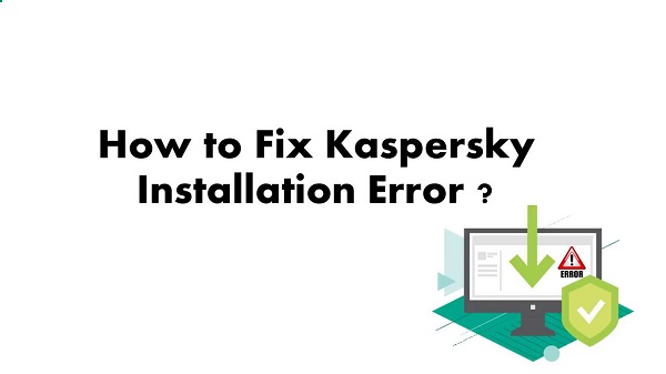Kaspersky Installation Error