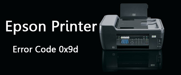 Epson Printer Error Code 0x9d