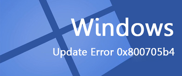 Windows Update Error 0x800705b4