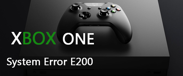 Xbox One System Error E200